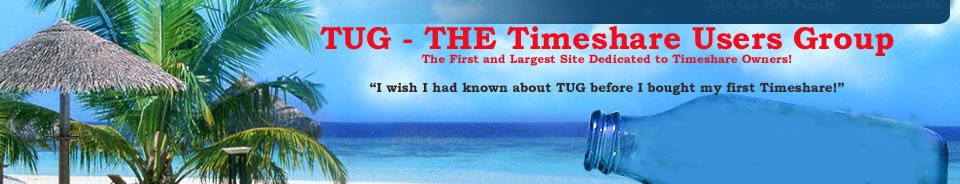TUG - THE Timeshare Users Group - providing the truth about timeshares!